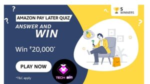Amazon Pay Later Quiz Answers Win 20000