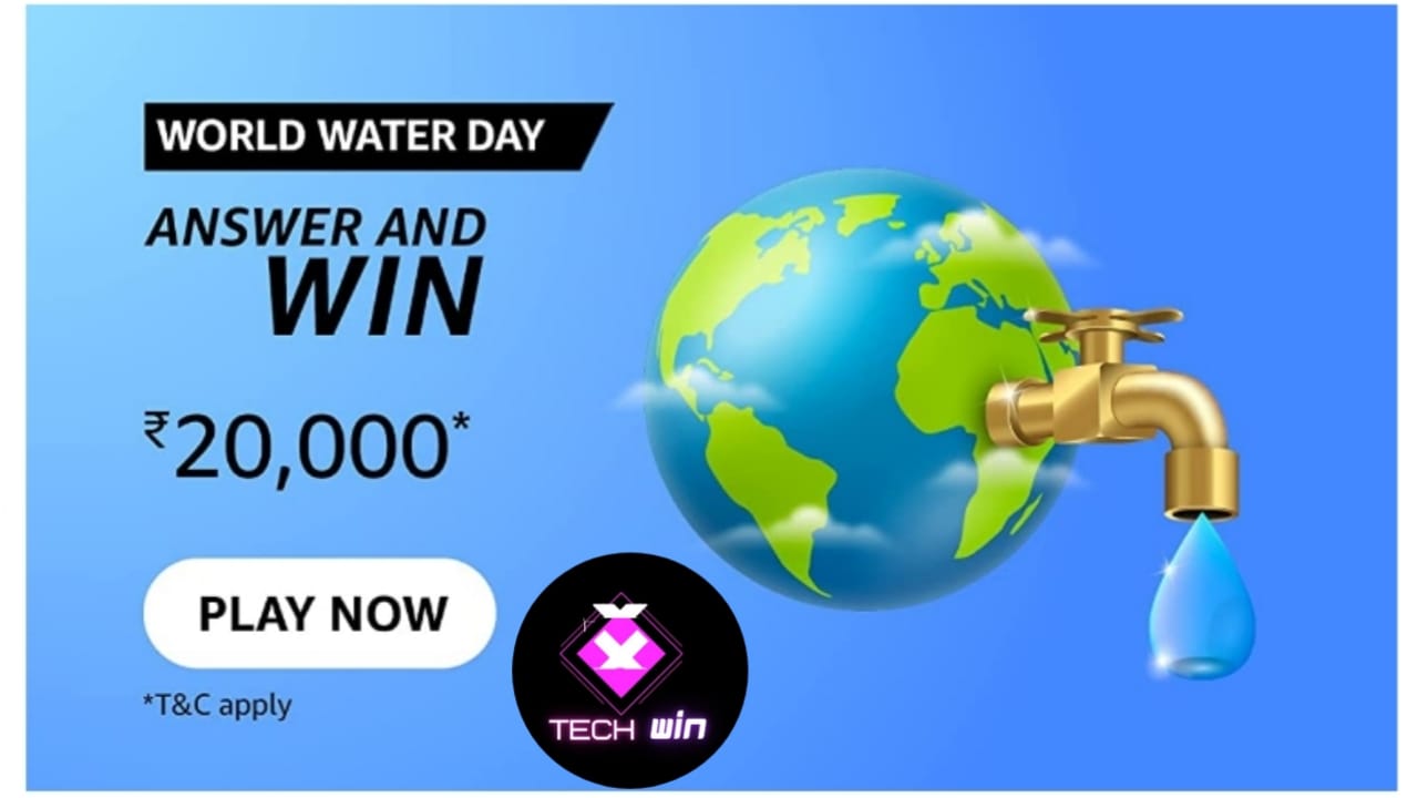 Amazon World Water Day Quiz Answers Today Win 20000