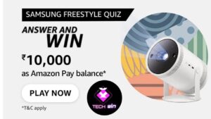 Amazon Samsung Freestyle Quiz Answers - Win ₹10,000
