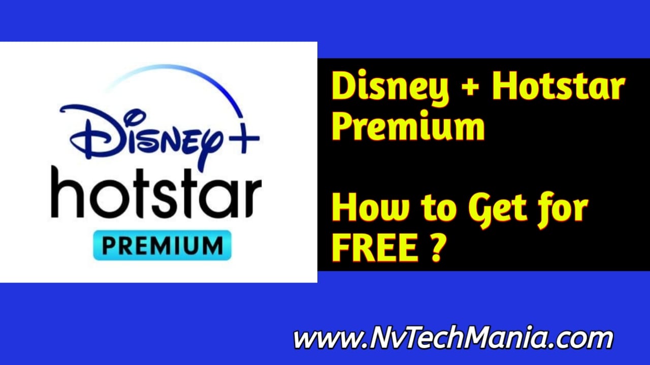 Secret Ways to Get Disney+ Hotstar Premium for FREE - NvTechMania